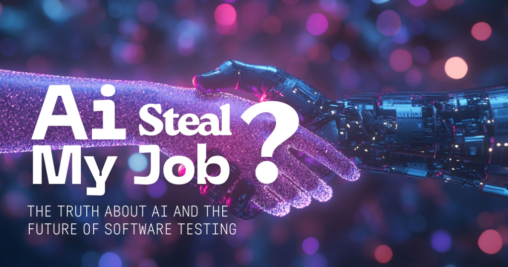 Will AI Steal My Job? The Truth About AI and the Future of Software Testing - Blog image